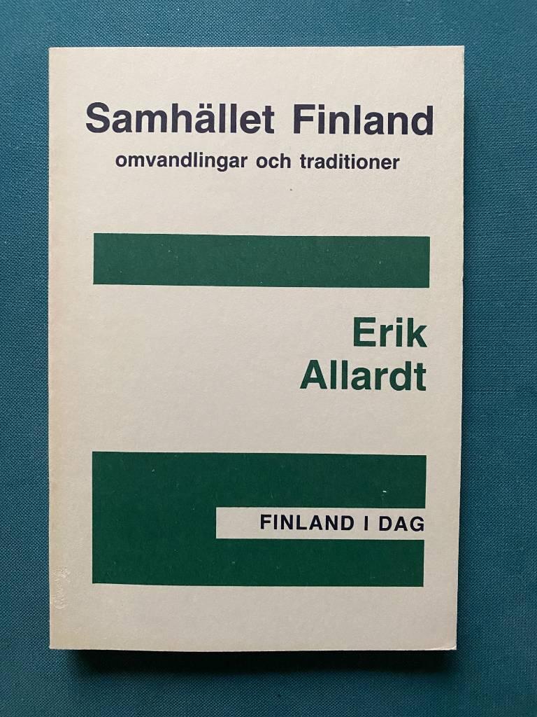 Samh&auml;llet Finland : omvandlingar och traditioner
