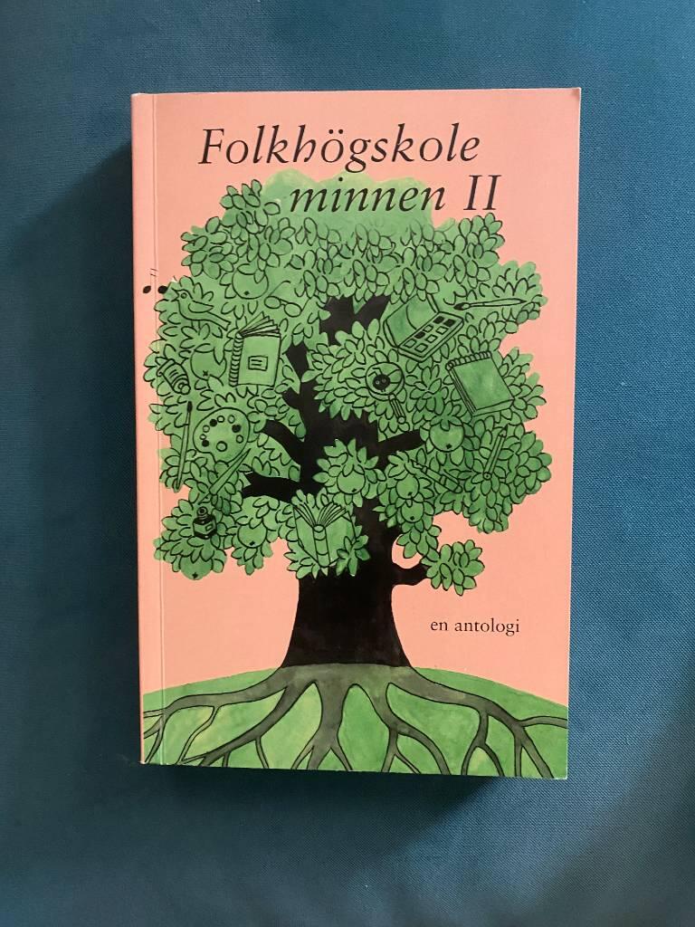 Folkh&ouml;gskoleminnen : en antologi