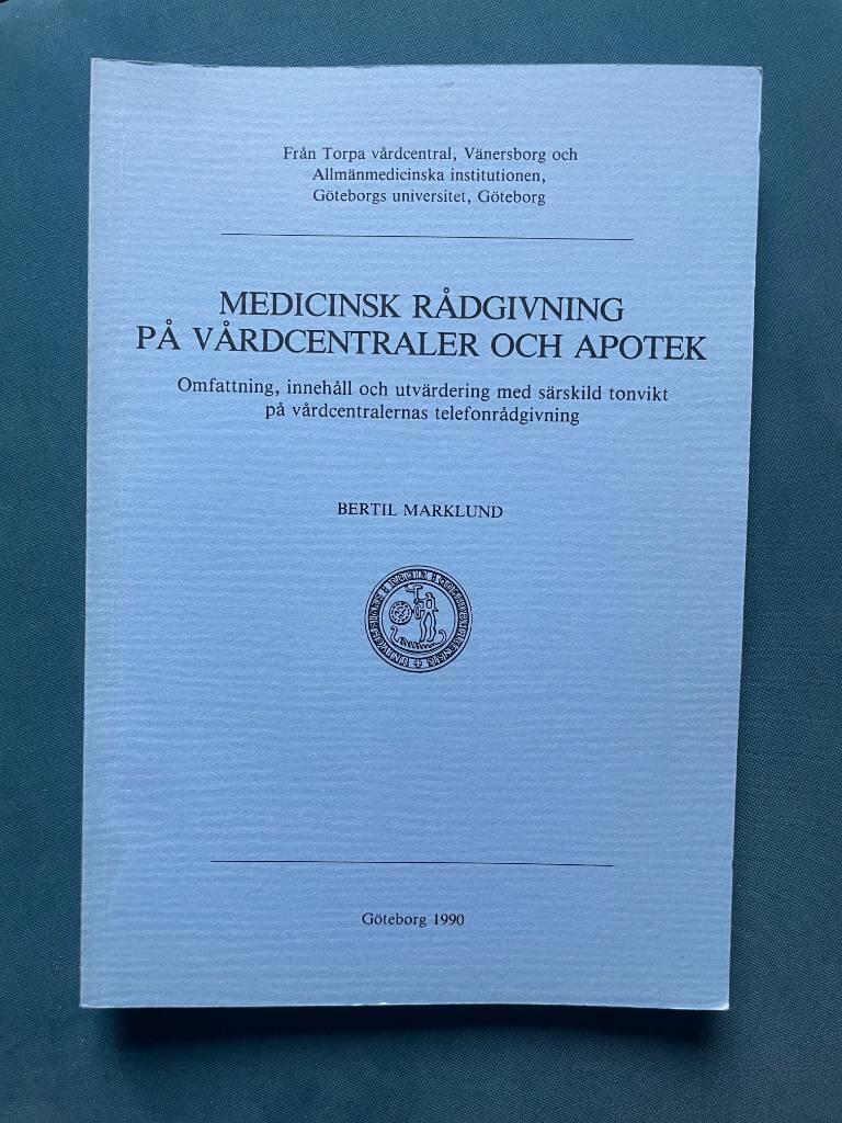 Medicinsk r&aring;dgivning p&aring; v&aring;rdcentraler och apotek : omfattning, inneh&aring;ll och utv&auml;rdering med s&auml;rskild tonvikt p&aring; v&aring;rdcentralernas telefonr&aring;dgivning = [The medical advisory service of health centres and pharmacies] : [extent, content and evaluation with spe