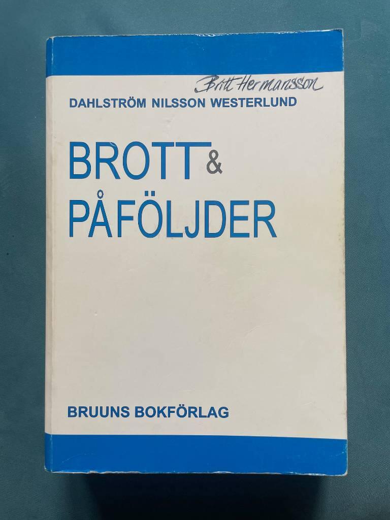 Brott och påföljder : en lärobok i straffrätt om brottsbalken