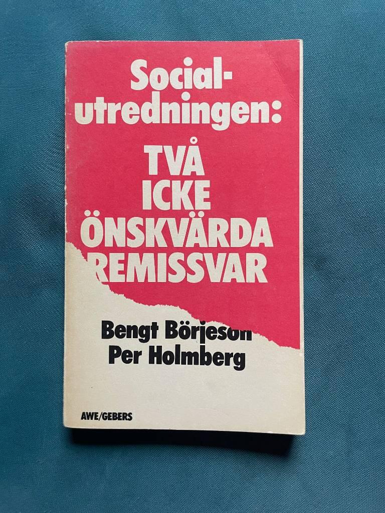 Socialutredningen : tv&aring; icke &ouml;nskv&auml;rda remissvar