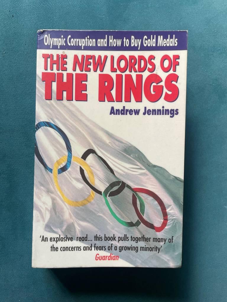 The new lords of the rings : Olympic corruption and how to buy gold medals