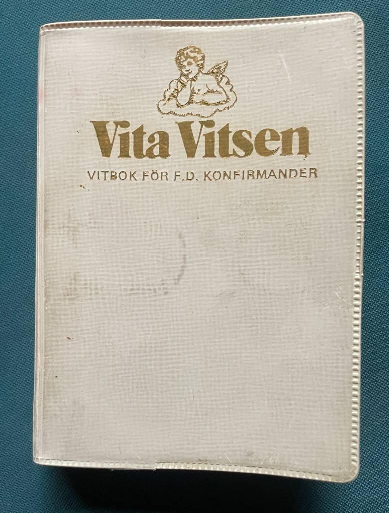 Vita vitsen : vitbok f&ouml;r f.d. konfirmander