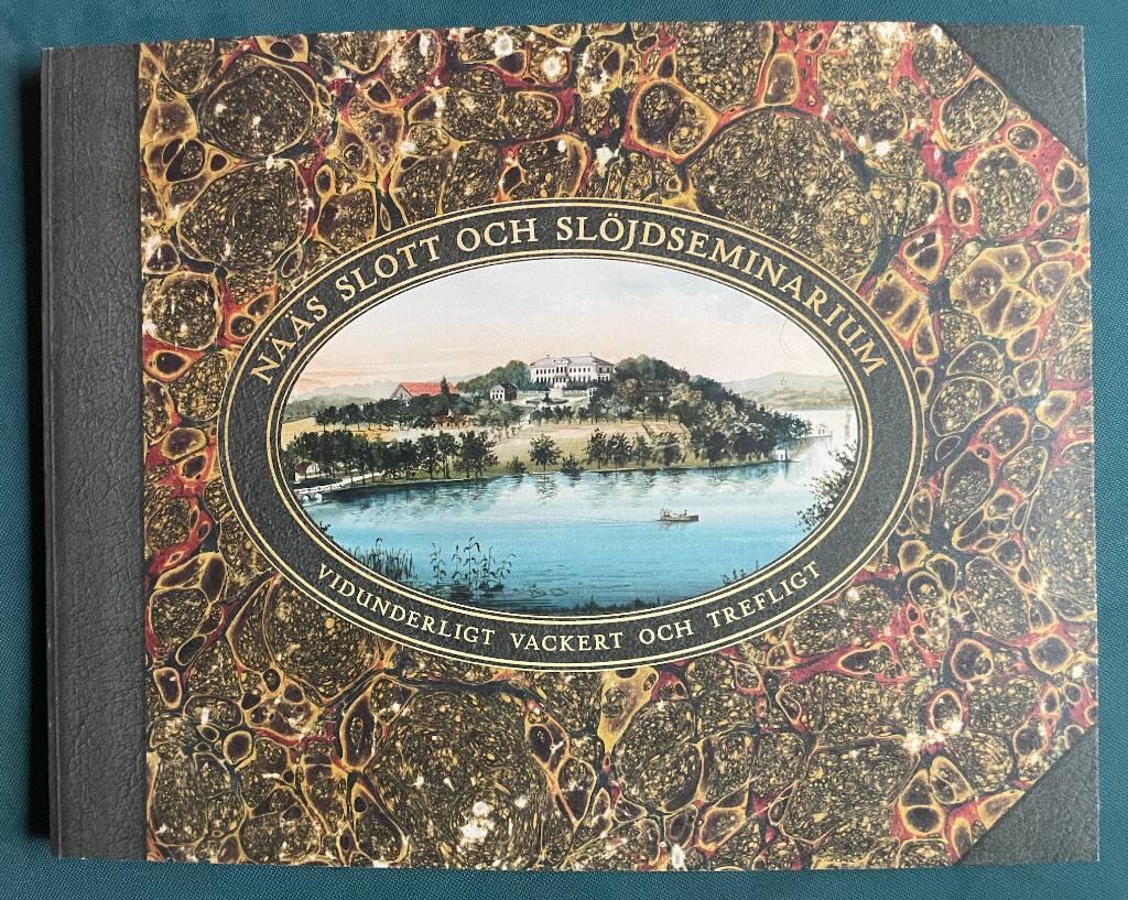 N&auml;&auml;s slott och sl&ouml;jdseminarium - vidunderligt vackert och trefligt