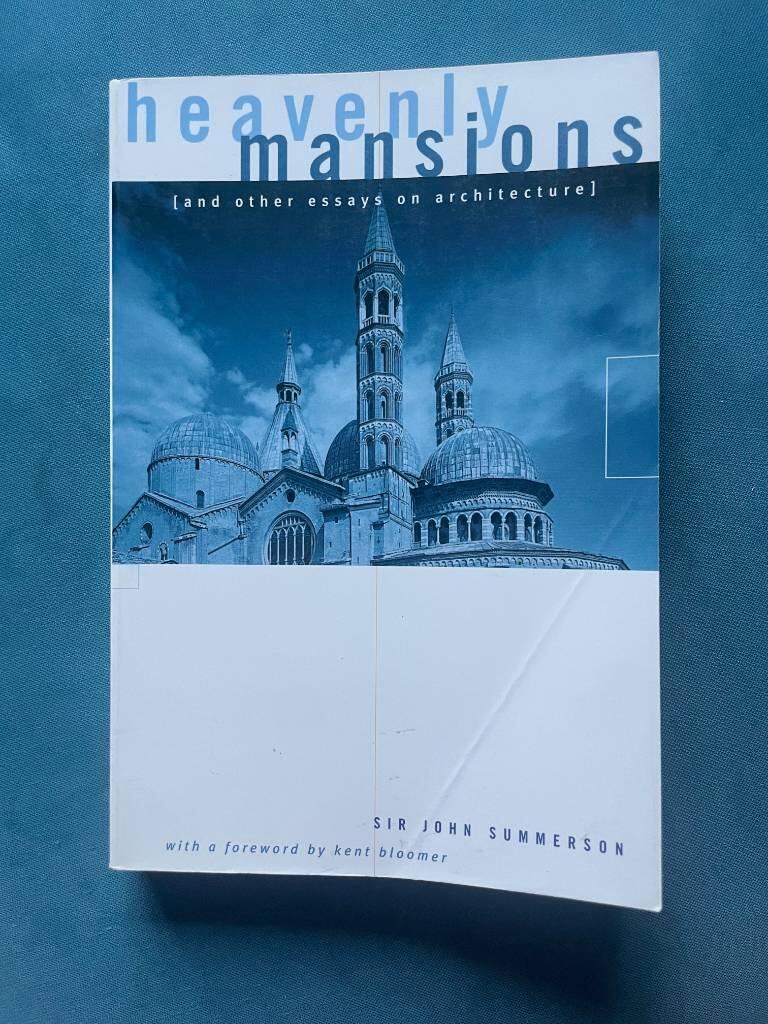 Heavenly mansions and other essays on architecture