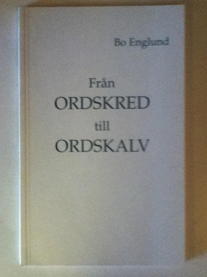 Fr&aring;n ordskred till ordskalv