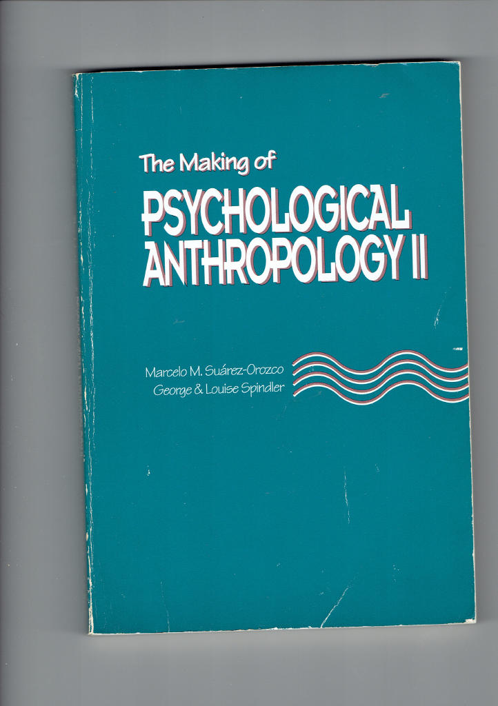 The making of psychological anthropology II