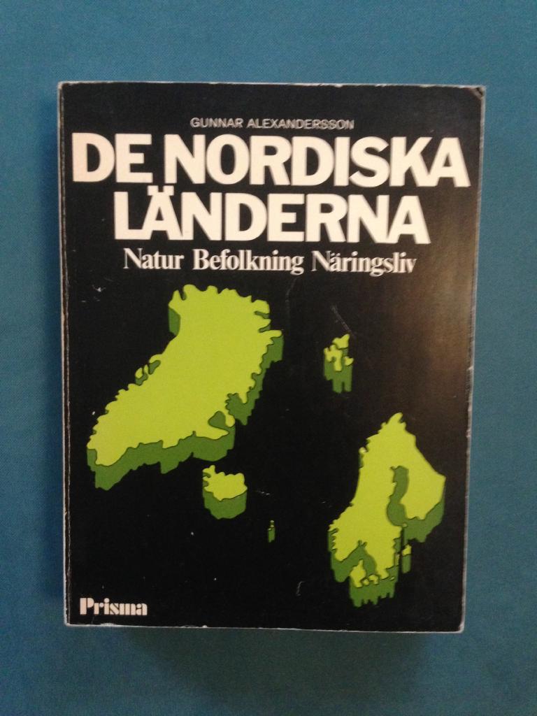 De nordiska l&auml;nderna : natur, befolkning, n&auml;ringsliv