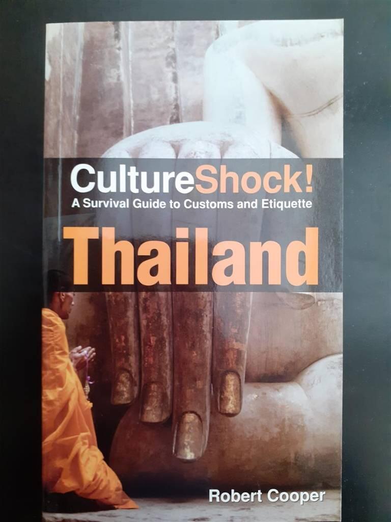 Culture Shock - Thailand : a survival guide to customs and etiquette / Robert Cooper