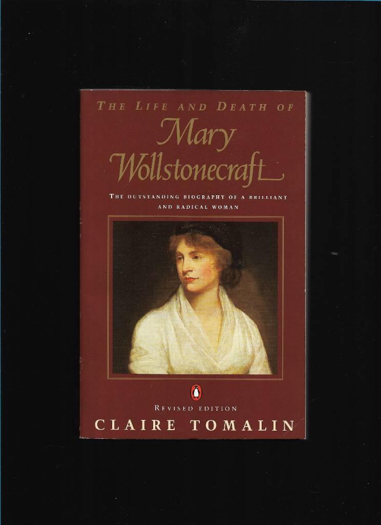 The life and death of Mary Wollstonecraft
