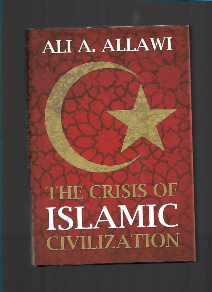 The crisis of Islamic civilization
