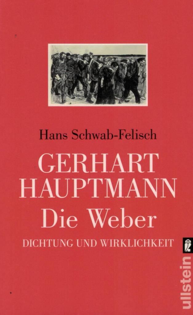 Gerhart Hauptmann: Die Weber - vollst&auml;ndiger Text des Schauspiels, Dokumentation