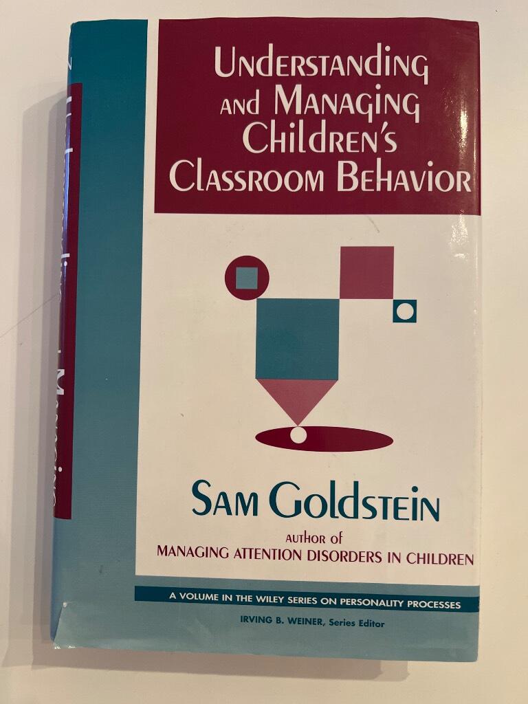 Understanding and managing children's classroom behavior