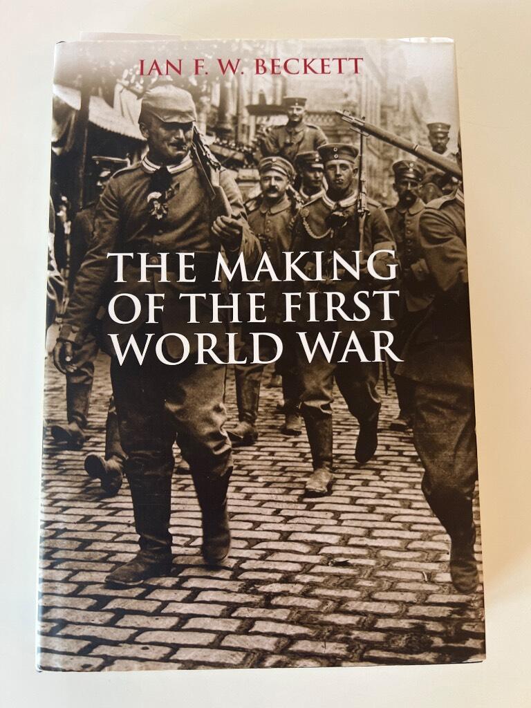 The making of the First World War