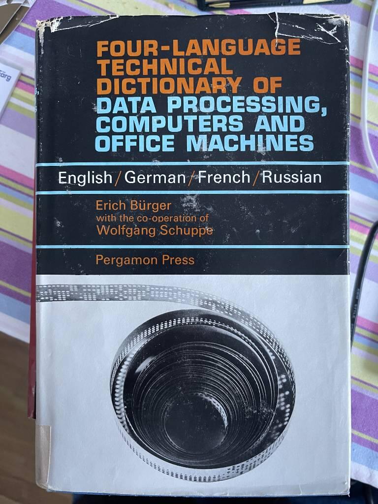 Technical dictionary of data processing, computers, office machines