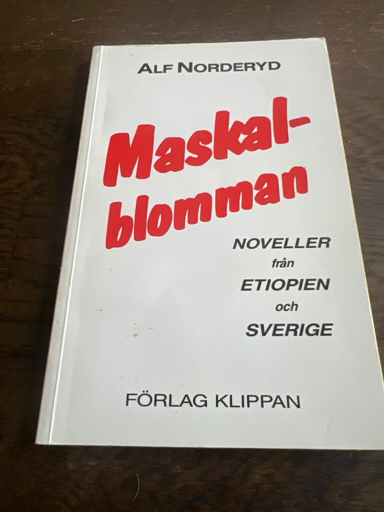 Maskalblomman : noveller från Etiopien och Sverige