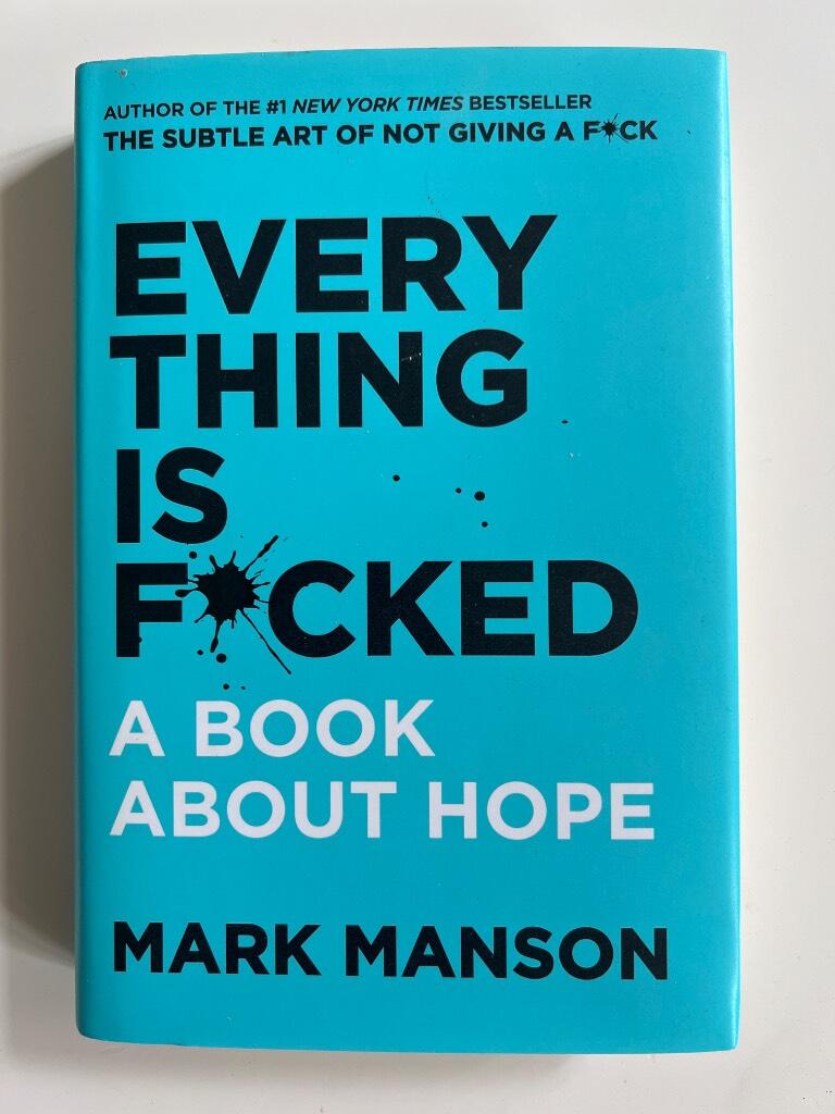 Everything is f*cked - a book about hope