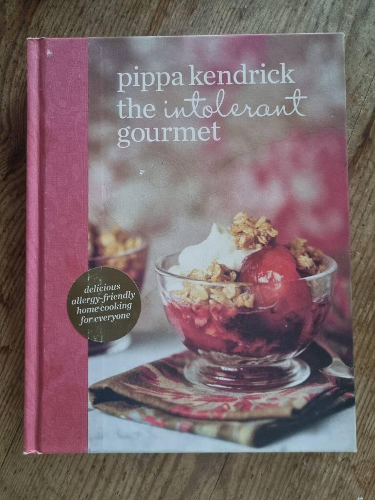 Intolerant gourmet - delicious allergy-friendly home cooking for everyone