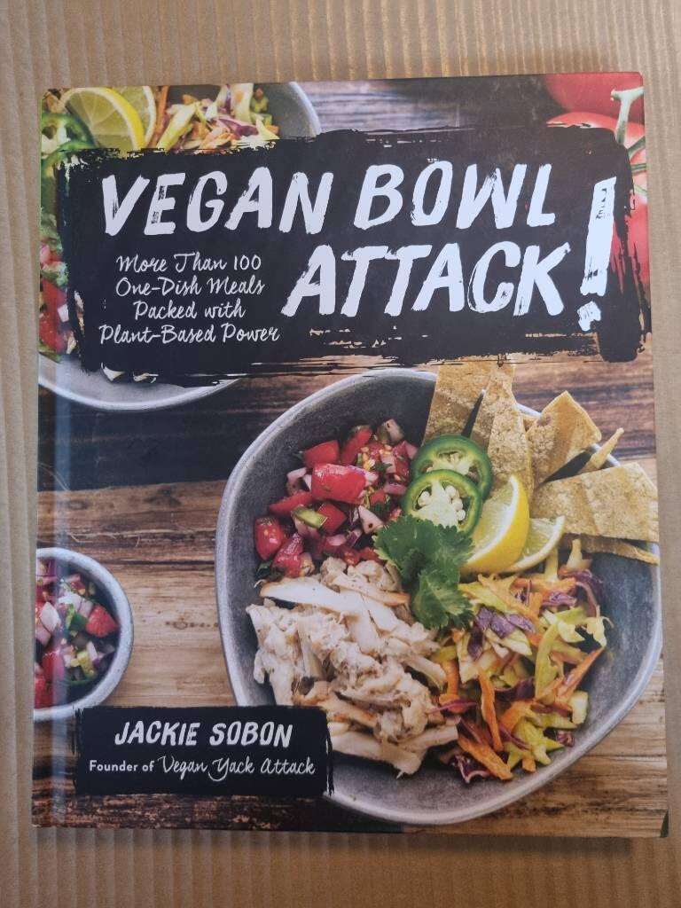 Vegan bowl attack! - more than 100 one-dish meals packed with plant-based power