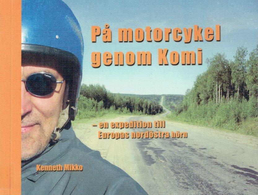 P&aring; motorcykel genom Komi