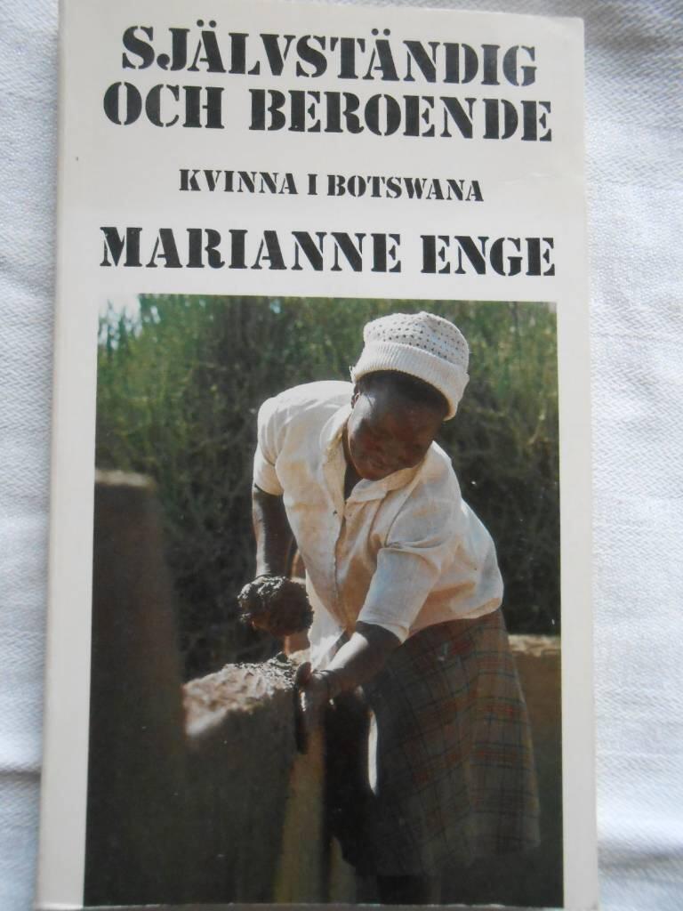 Självständig och beroende : kvinna i Botswana