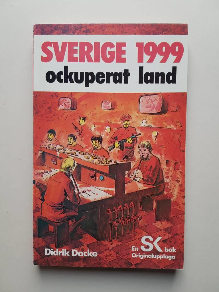 Sverige 1999, ockuperat land