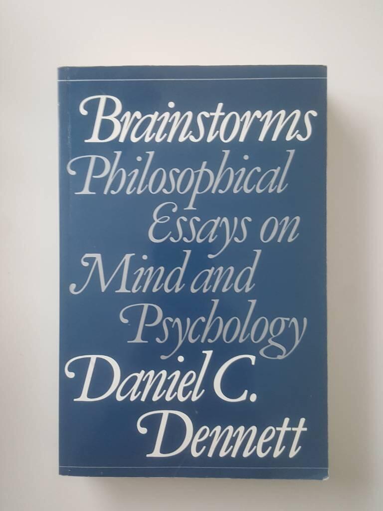 Brainstorms - philosophical essays on mind and psychology