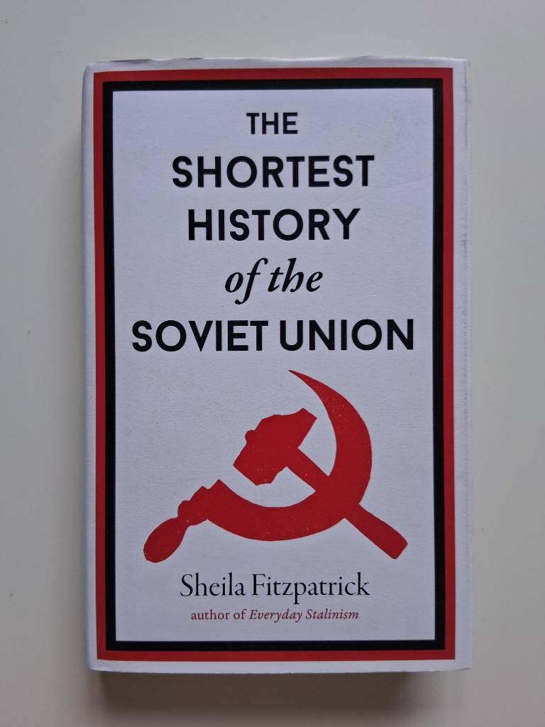 The shortest history of the Soviet Union