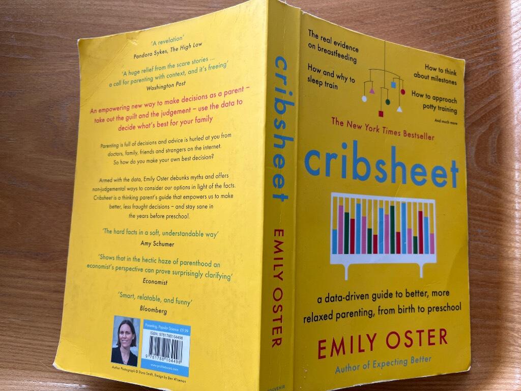 Cribsheet - A data-driven guide to better, more relaxed parenting, from birth to preschool