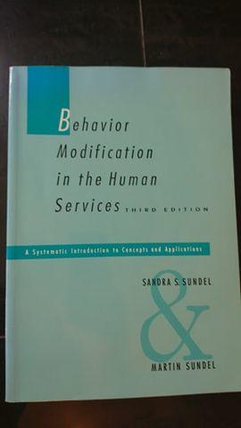 Behavior modification in the human services : a systematic introduction to concepts and applications