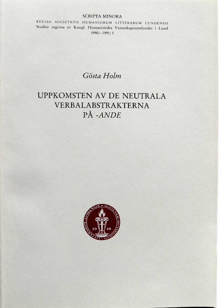 Uppkomsten av de neutrala verbalabstrakterna p&aring; -ande