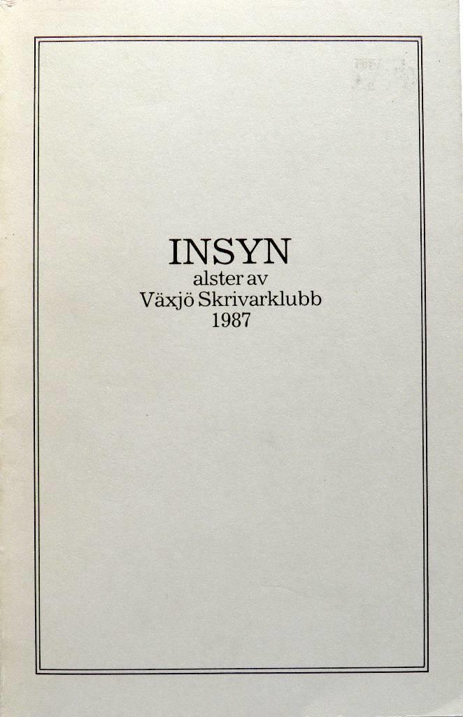 Insyn - alster av V&auml;xj&ouml; skrivarklubb