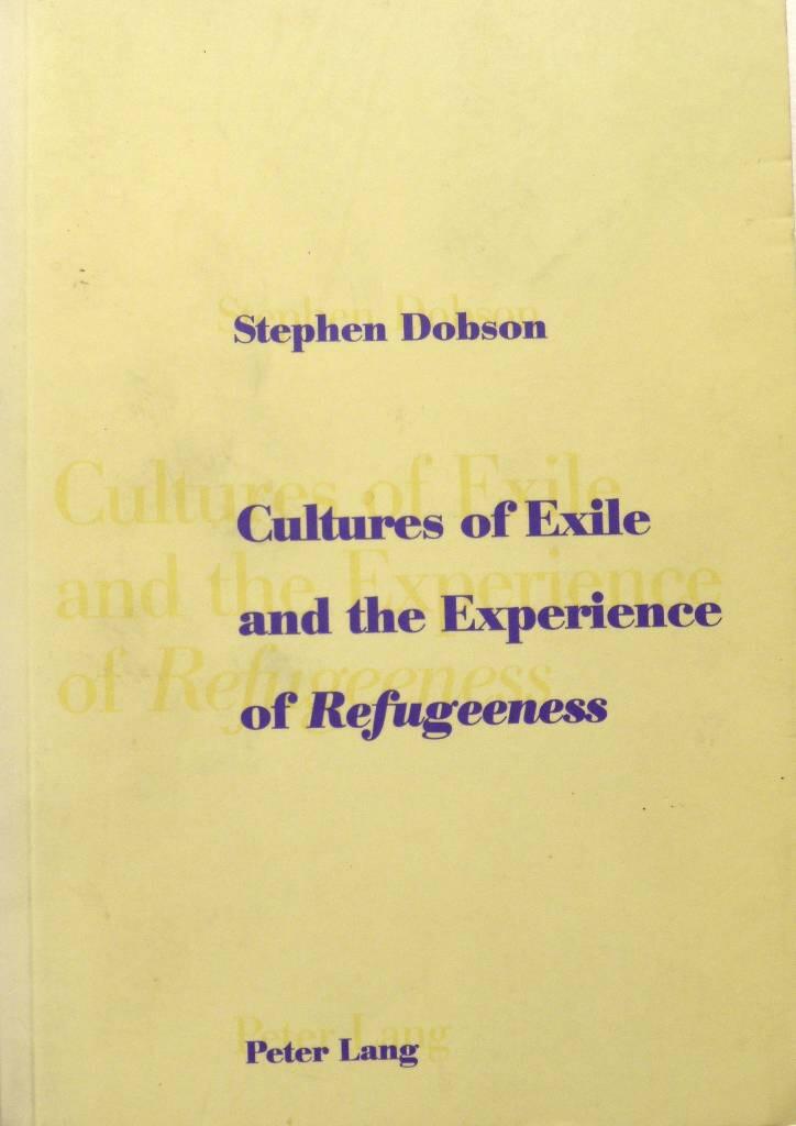 Cultures of exile and the experience of refugeeness
