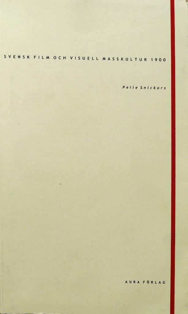 Svensk film och visuell masskultur 1900