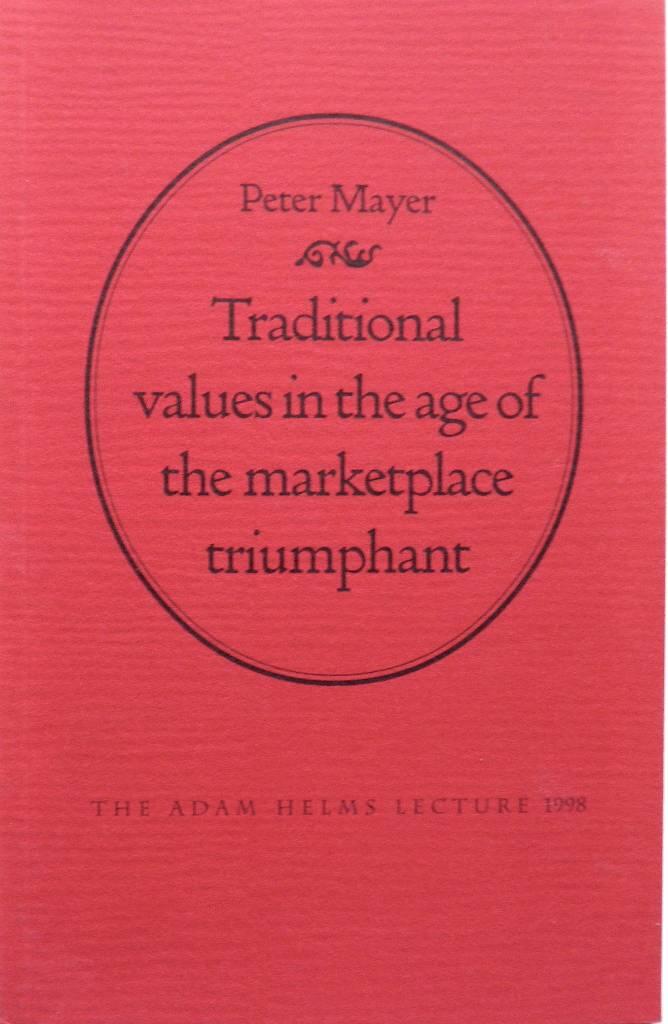 Traditional values in the age of the marketplace triumphant