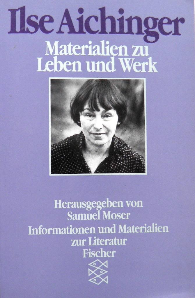 Ilse Aichinger - Materialien zu Leben und Werk