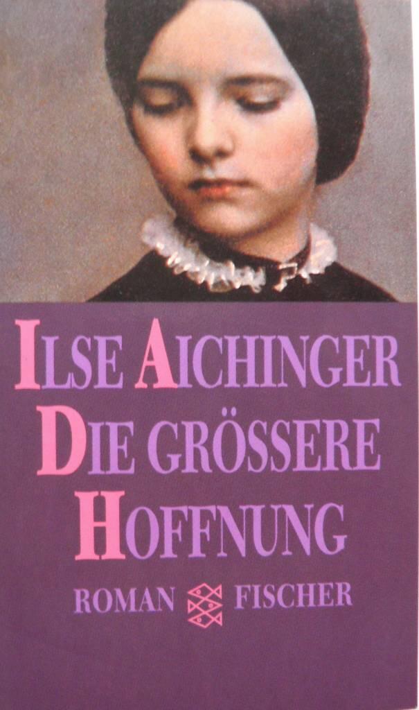 Die grössere Hoffnung - Roman