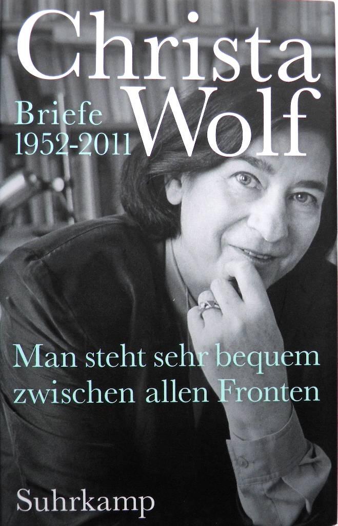 Man steht sehr bequem zwischen allen Fronten - Briefe 1952-2011