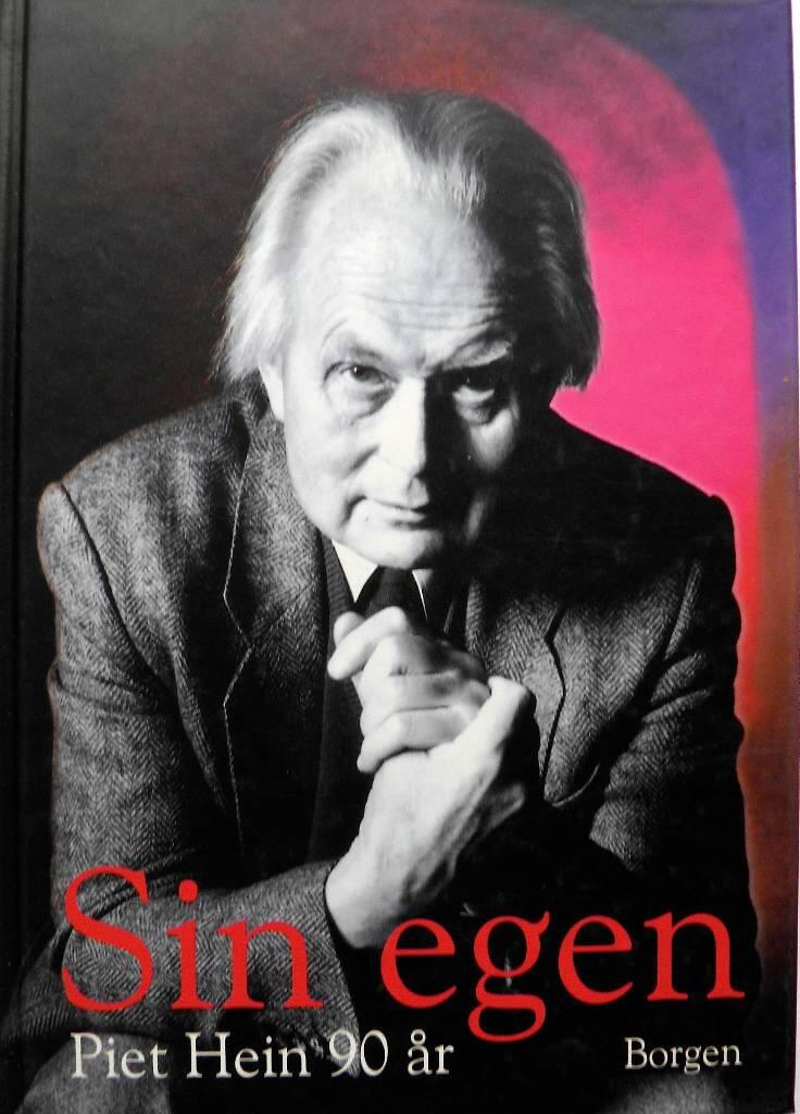 Sin egen - Piet Hein 90 &aring;r
