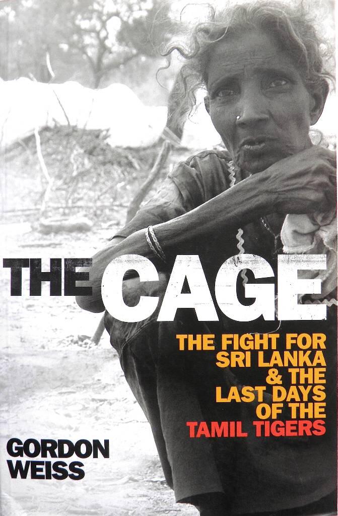 The cage - the fight for Sri Lanka & the last days of the Tamil Tigers