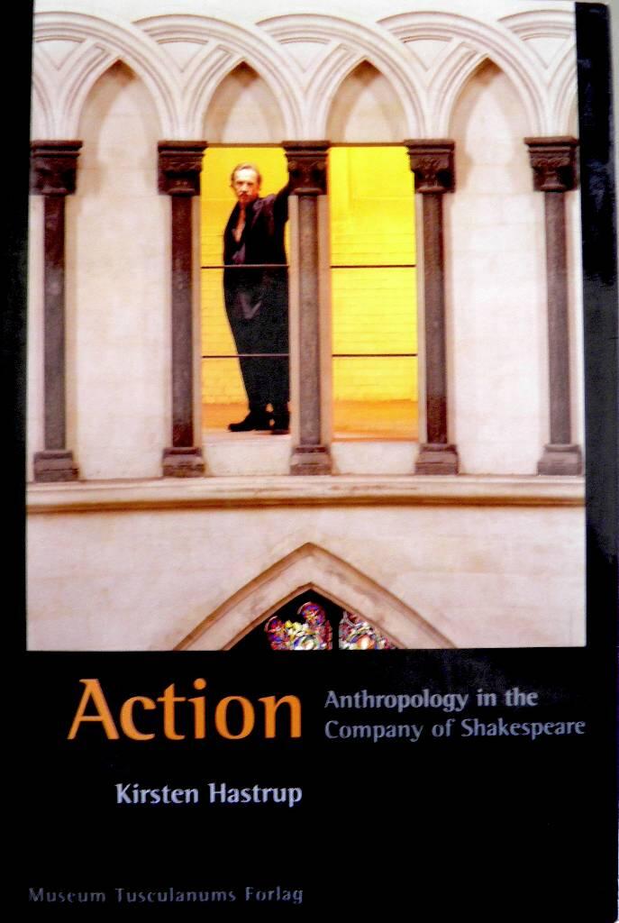 Action - anthropology in the Company of Shakespeare
