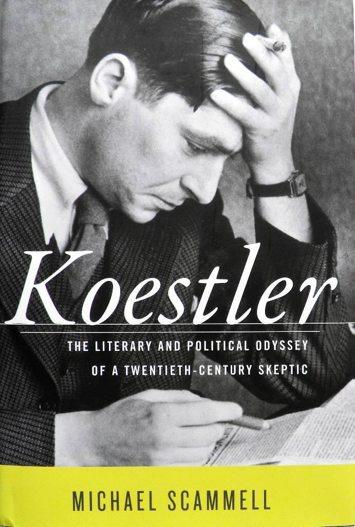 Koestler - the literary and political odyssey of a twentieth-century skeptic
