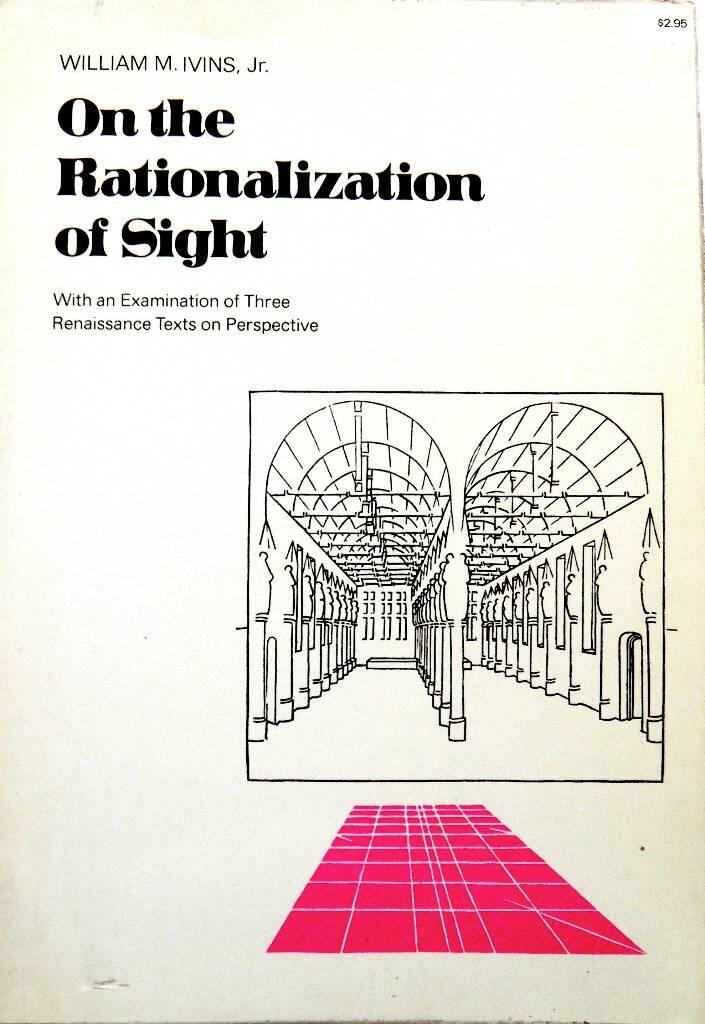 On the rationalization of sight - with an examination of three Renaissance texts on perspective