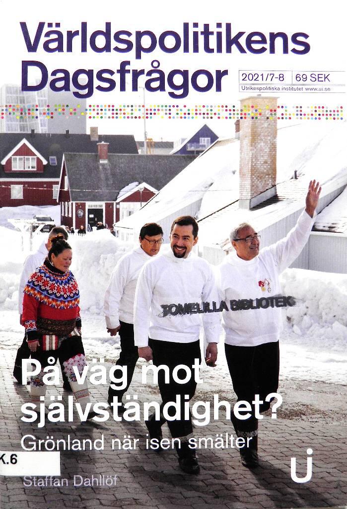 På väg mot självständighet? - Grönland när isen smälter