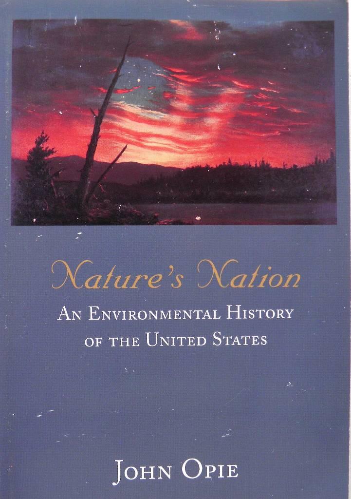 Nature's nation - an environmental history of the United States