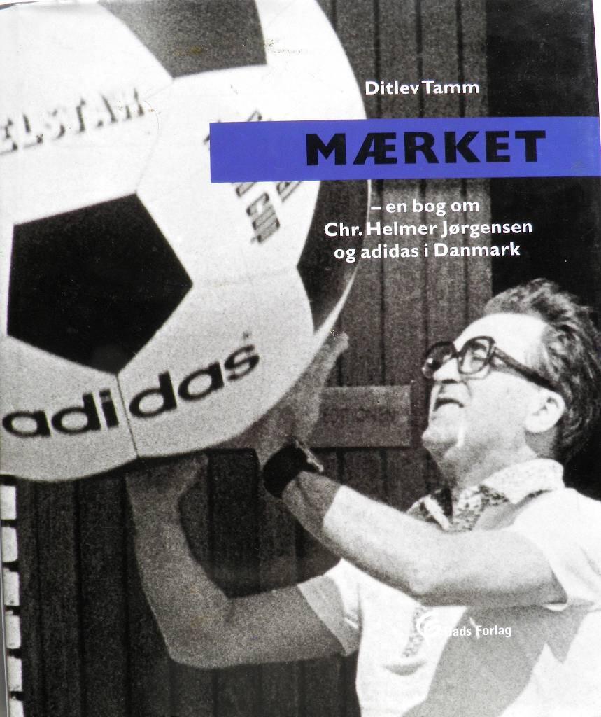 Mærket - en bog om Chr. Helmer Jørgensen og adidas i Danmark