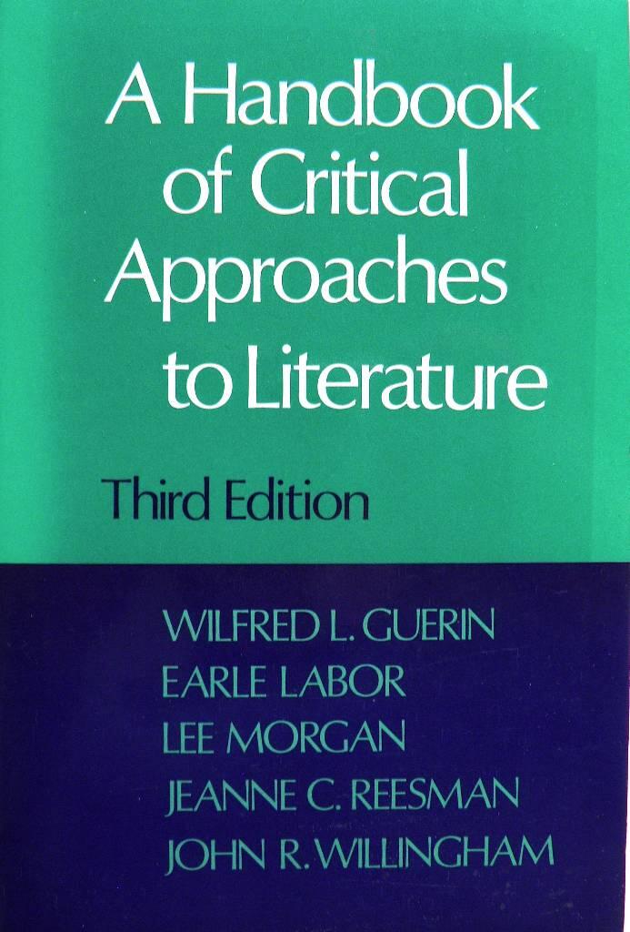 A handbook of critical approaches to literature