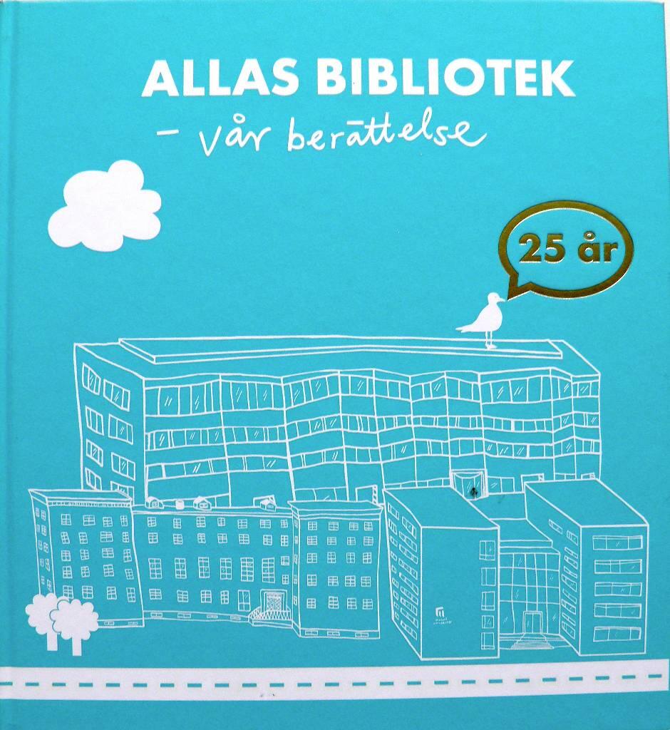 Allas bibliotek - vår berättelse : 25 år