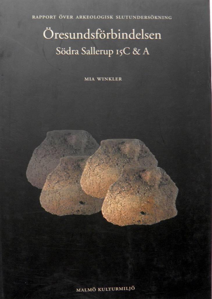&Ouml;resundsf&ouml;rbindelsen. rapport &ouml;ver arkeologisk slutunders&ouml;kning