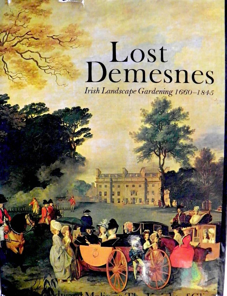 Lost demesnes - Irish landscape gardening, 1660-1845